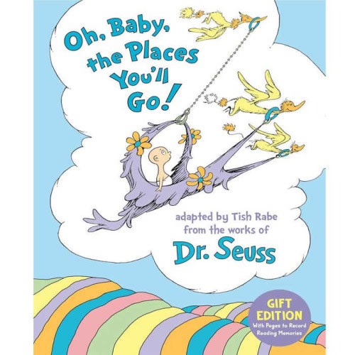 Oh, Baby, the Places You'll Go!