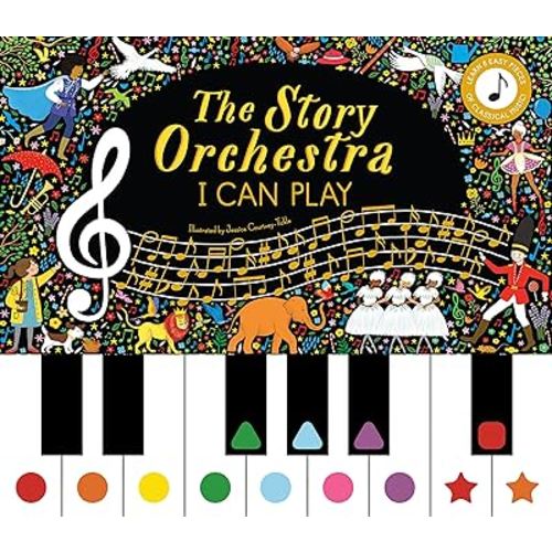 The Story Orchestra: I Can Play: Learn 8 easy pieces of classical music! (Volume 7) (The Story Orchestra, 7)