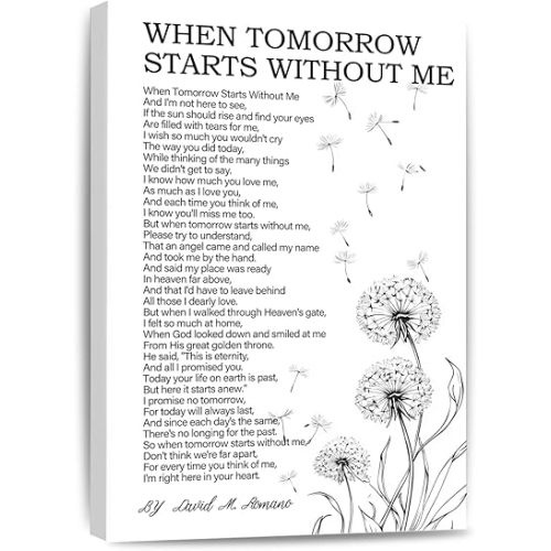 When Tomorrow Starts Without Me Canvas Wall Art Memorial Poem Print Sympathy Gifts for Loss of Loved One Bereavement Painting for Home Decor Grief Gift Framed 12 * 18 Inch
