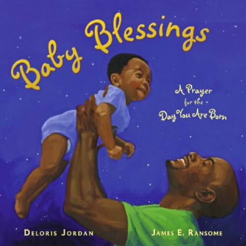 Baby Blessings: A Prayer For the Day You Are Born
