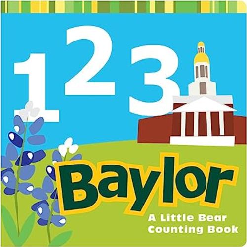 1, 2, 3 Baylor: A Little Bear Counting Book (Big Bear Books)