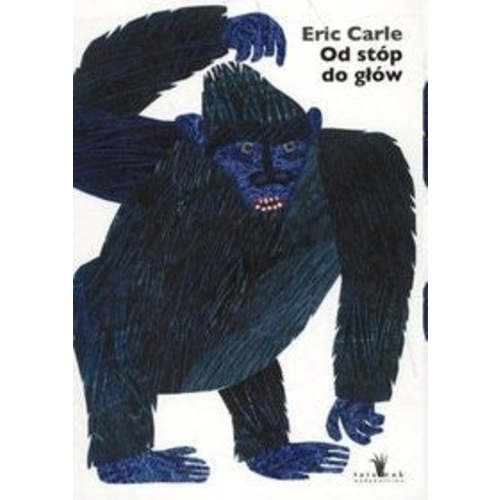 Eric Carle in Polish: Od stop do glow - From head to Toe (Polish) – International Children's Books