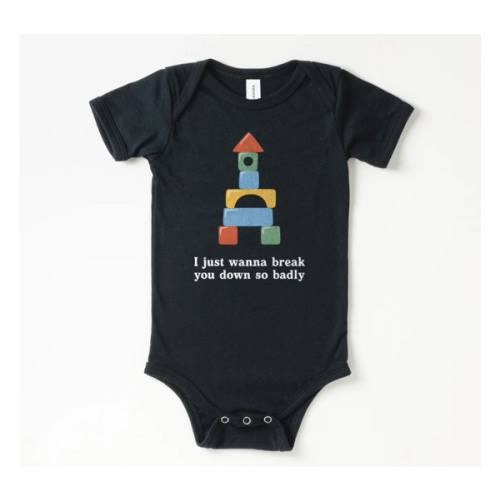 Break You Down Baby Onesie | All The Small Tees