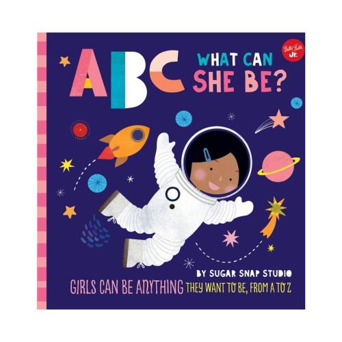 ABC for Me: ABC What Can She Be? - by Sugar Snap Studio & Jessie Ford (Paperback)