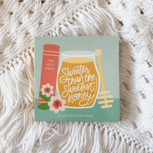 Sweeter Than The Sweetest Honey Board Book | littlelightcollective