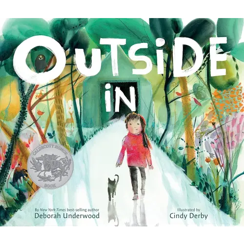 Outside In: A Caldecott Honor Award Winner―A Picture Book Celebrating the Connection Between Kids and Nature