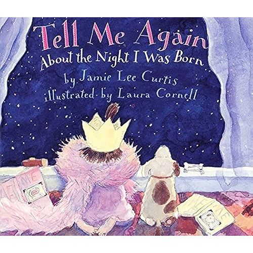 Tell Me Again About the Night I Was Born Hardcover – Picture Book, July 19, 1996