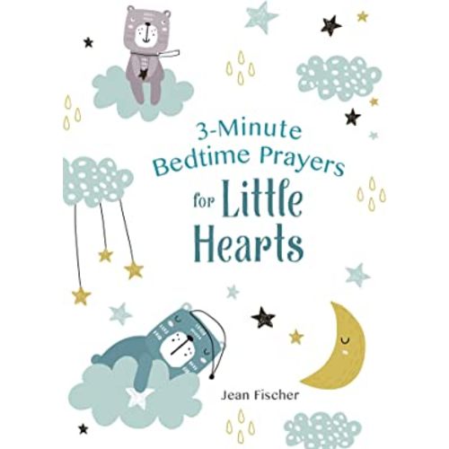 3-Minute Bedtime Prayers for Little Hearts (3-Minute Devotions)
