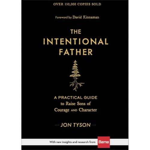 The Intentional Father - by Jon Tyson (Hardcover)