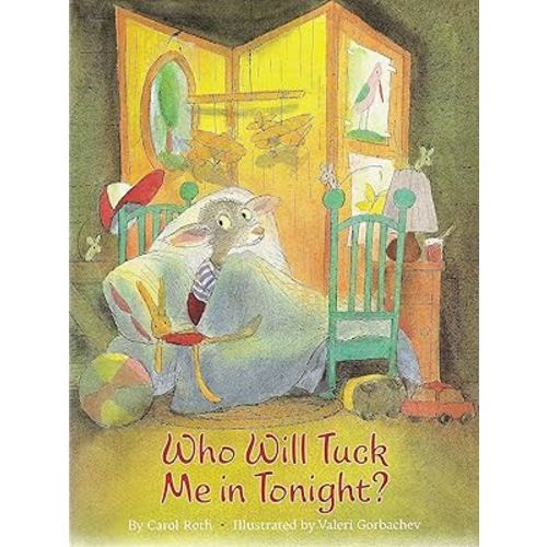 Who Will Tuck Me In Tonight?