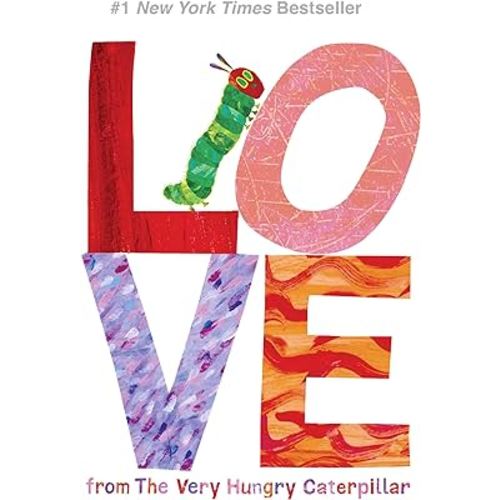Love from The Very Hungry Caterpillar (The World of Eric Carle)