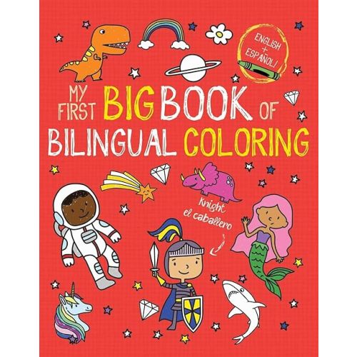 My First Big Book of Bilingual Coloring: Spanish (My First Big Book of Coloring) Paperback – Coloring Book, September 8, 2020