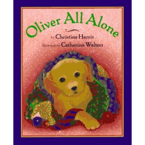 Oliver All Alone by Christine Harris | Goodreads