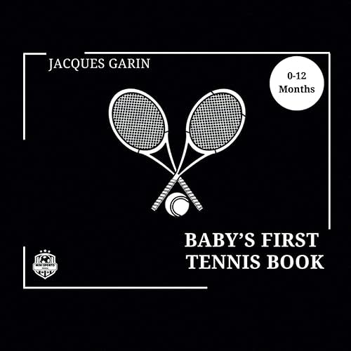 Baby's First Tennis Book: 0-12 Months Black and White High Contrast (Baby's First Sport) Paperback – Large Print, August 29, 2024