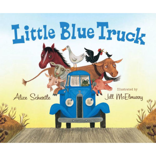 Little Blue Truck by Alice Schertle, Jill McElmurry, Hardcover | Barnes & Noble®