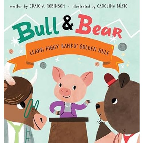 Bull & Bear Learn Piggy Banks' Golden Rule