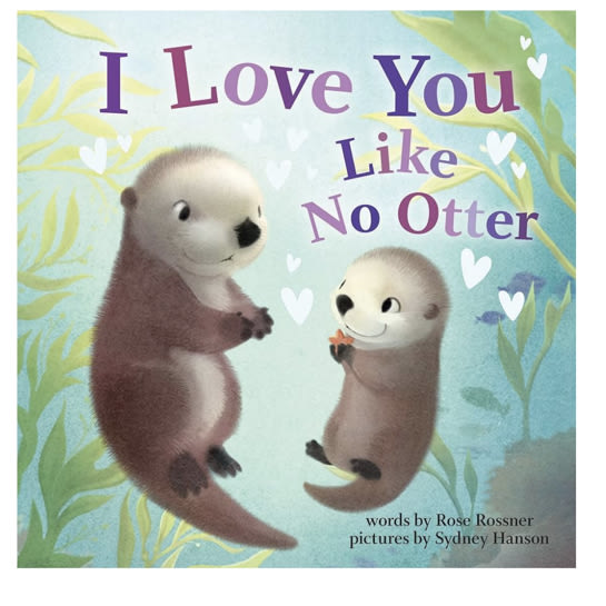 I Love You Like No Otter