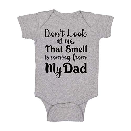 Don't Look at Me That Smell is Coming from Daddy Funny Cute Infant Creeper, One-Piece Baby Bodysuit