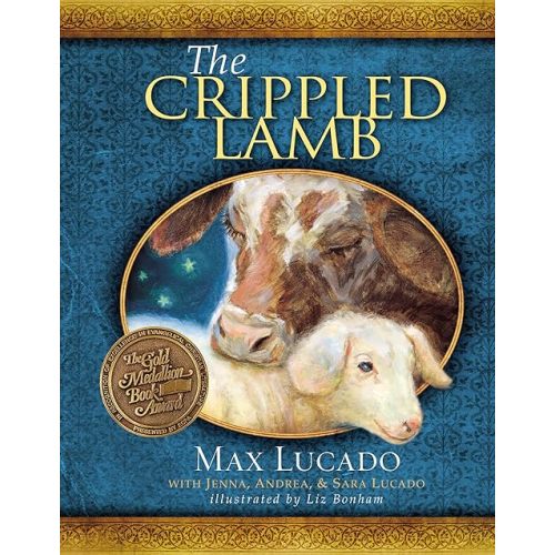 The Crippled Lamb: A Christmas Story about Finding Your Purpose