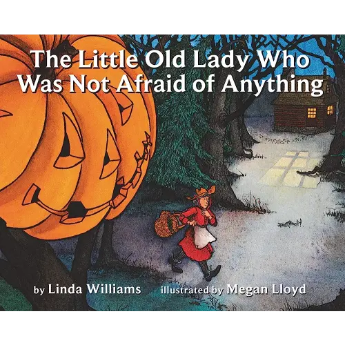 The Little Old Lady Who Was Not Afraid of Anything: A Halloween Book for Kids