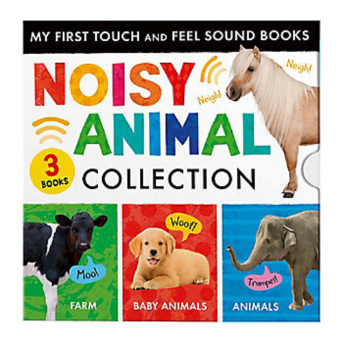 Noisy Animal 3-Book Boxed Set: My First Touch and Feel Sound Books: Noisy Baby Animals; Noisy Farm; Noisy Animals