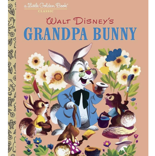 Grandpa Bunny (Disney Classic) (Little Golden Book)