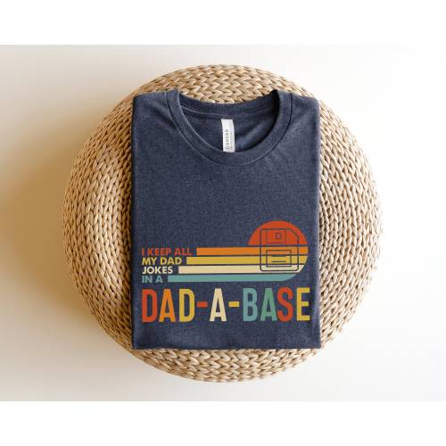 I Keep All My Dad Jokes In A Dad-a-base Shirt,New Dad Shirt,Dad Shirt,Daddy Shirt,Father&#39;s Day Shirt,Best Dad shirt,Gift for Dad
