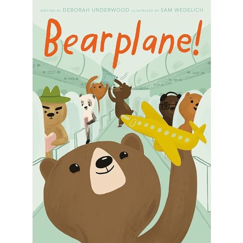 Bearplane! Hardcover – Picture Book, May 31, 2022