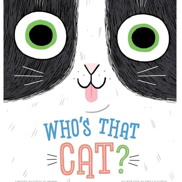 Who's that Cat?-Giggle Together as you Follow Along with this Quirky Cat and her Silly Habits