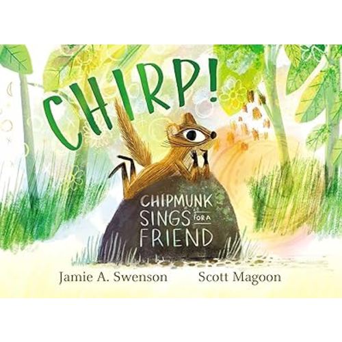 Chirp!: Chipmunk Sings for a Friend