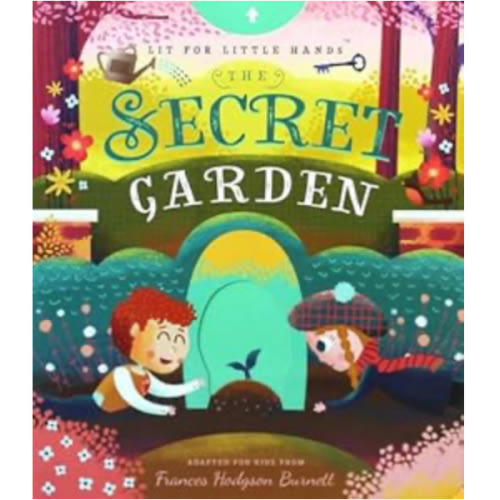 Lit for Little Hands: The Secret Garden (Lit for Little Hands, 4)