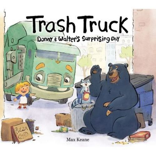 Trash Truck: Donny & Walter's Surprising Day - by Max Keane (Hardcover)