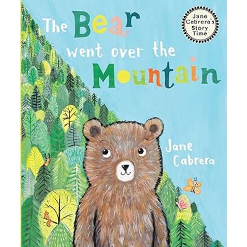 The Bear Went Over the Mountain (Jane Cabrera's Story Time)