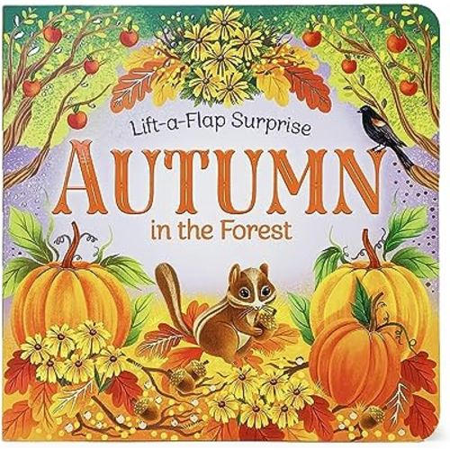 Autumn In The Forest Deluxe Lift-a-Flap & Pop-Up Seasons Board Book for Fall (Lift-a-flap Surprise)