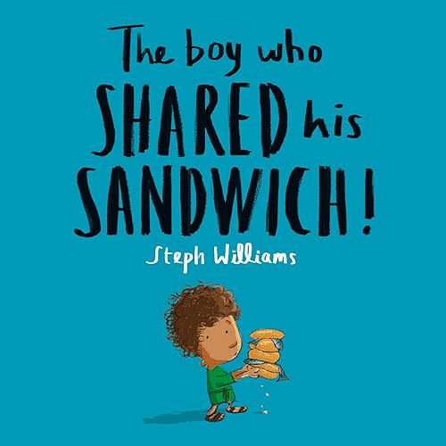 The Boy Who Shared His Sandwich (Little Me, Big God) Paperback – Picture Book, February 1, 2021