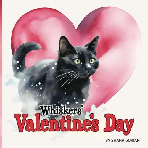 Whiskers' Valentine's Day: A story of friendship (A Cat Named Whiskers)