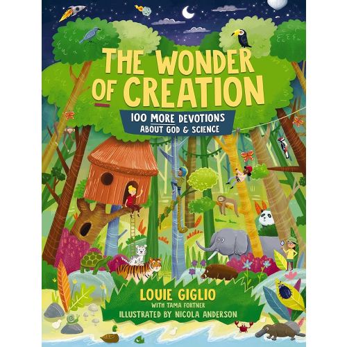 The Wonder of Creation: 100 More Devotions About God and Science (Indescribable Kids)