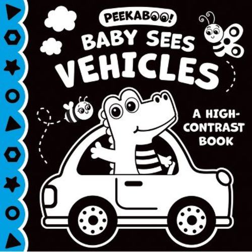 Peekaboo! Baby Sees Vehicles (a High Contrast Book) - by Kidsbooks Publishing (Hardcover)