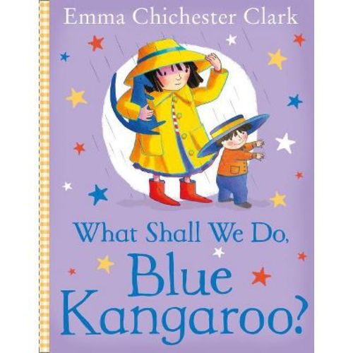What Shall We Do, Blue Kangaroo? - By Emma Chichester Clark (paperback)