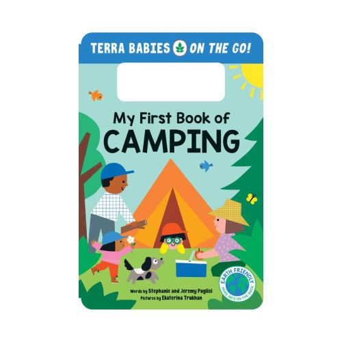 My First Book of Camping - (Terra Babies on the Go) by Stephanie Puglisi & Jeremy Puglisi (Board Book)