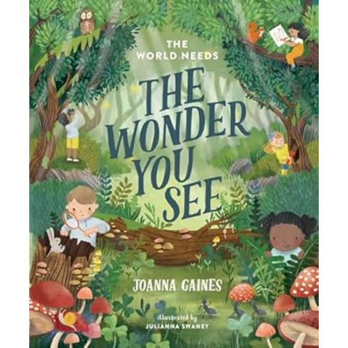 The World Needs the Wonder You See