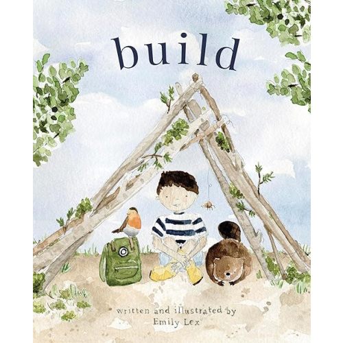Build: God Loves You and Created You to Build in Your Own Brilliant Way Hardcover – Picture Book, March 26, 2024