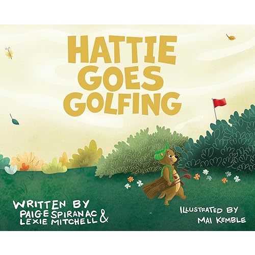 Hattie Goes Golfing Hardcover – November 1, 2023