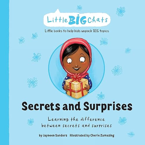 Secrets and Surprises: Learning the difference between secrets and surprises (Little Big Chats) Paperback – July 21, 2021