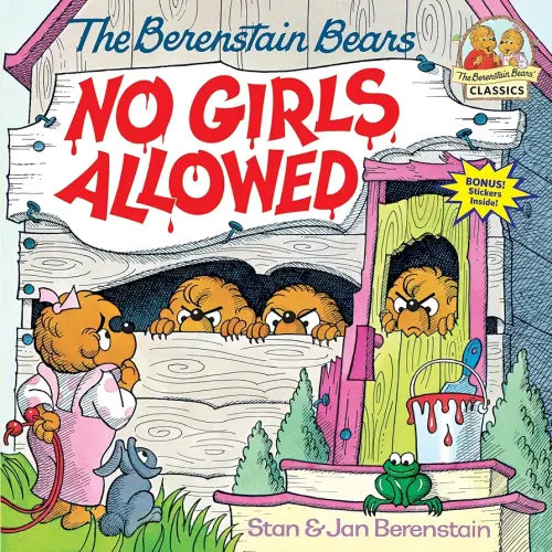 The Berenstain Bears No Girls Allowed