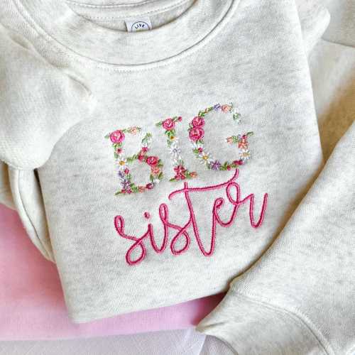 Embroidered Floral Big Sister Sweatshirt: Pregnancy Announcement Sibling Gift