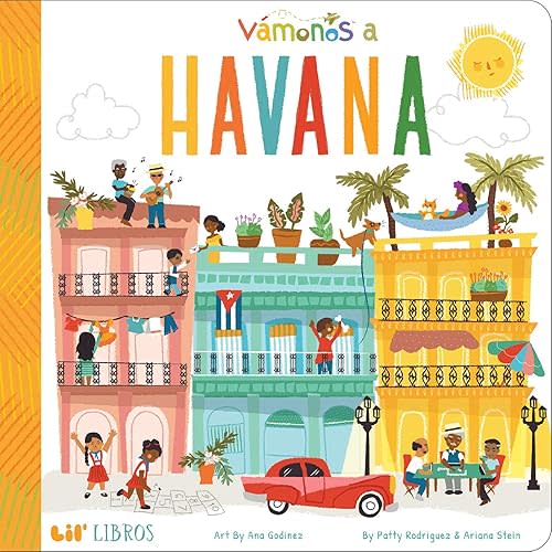 VÁMONOS: Havana (Lil' Libros) Board book – Picture Book, March 24, 2020