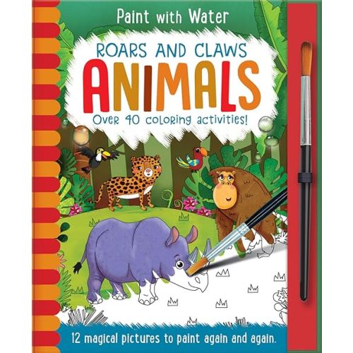 Roars and Claws - Animals (Paint with Water) Hardcover – July 1, 2019