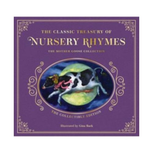 The Complete Collection of Mother Goose Nursery Rhymes- The Collectible Leather Edition by Mother Goose