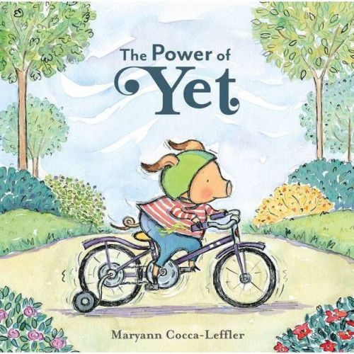 The Power Of Yet - By Maryann Cocca-leffler (hardcover)